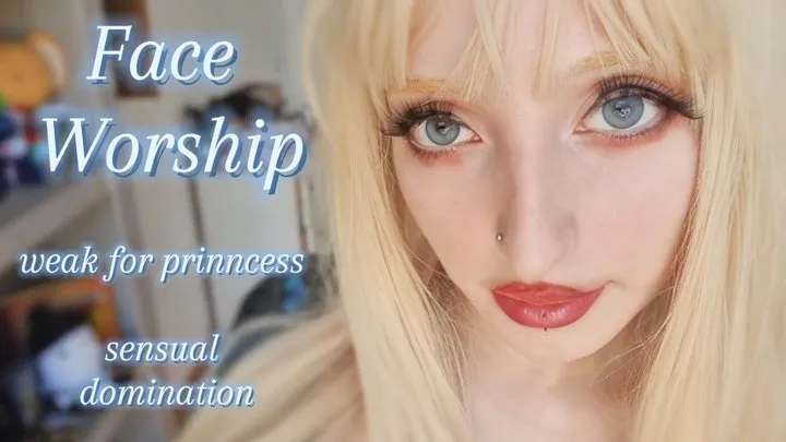 Worship My Beauty - Princess Face Worship