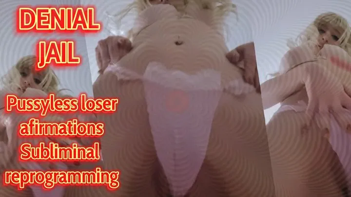 PUSSYLESS MANTRA - Denial affirmations subliminal reprogramming