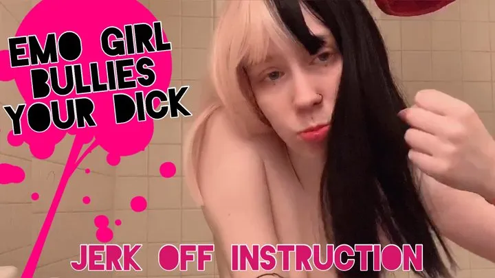 Emo Girl Bullies Your Dick | JOI