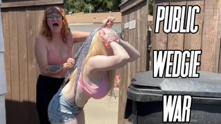 Public Wedgie War!