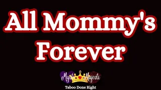 All Step Mommy's Forever