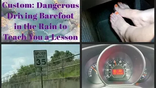 Dangerous Driving Barefoot in the Rain