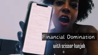 Financial domination with scissor handjob!