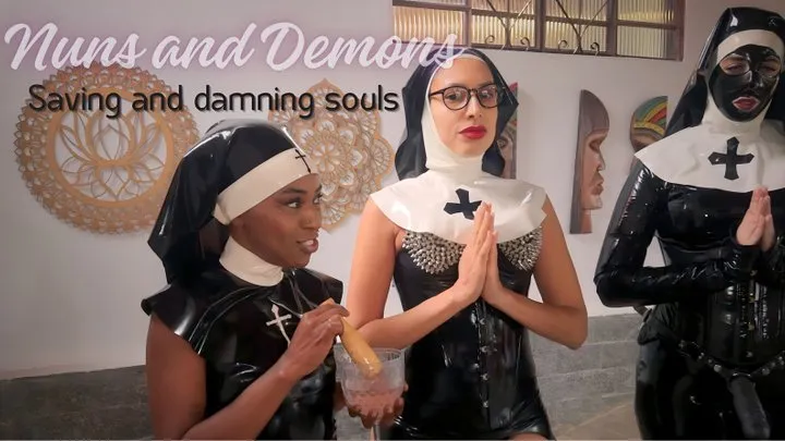 Nuns and Demons, saving and damning souls Pt 1