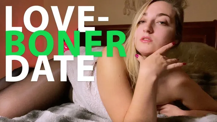 Love-boner date!