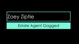 Zoey Ziptie - Estate Agent Gagged