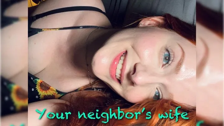 Your neighbor's wife