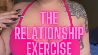 The Relationship Exercise (custom clip)