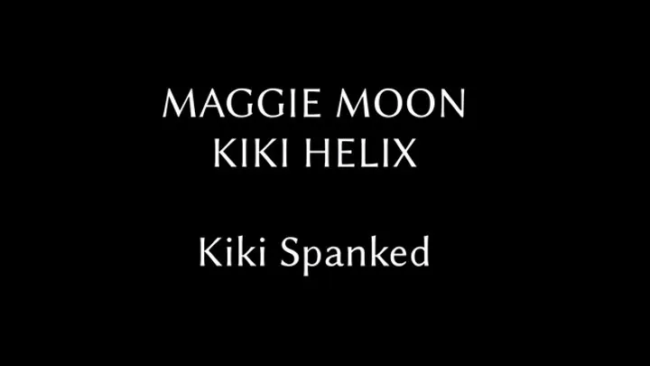 Maggie Moon &amp; Kiki Helix - Kiki Spanked