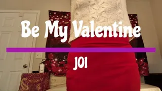 Be My Valentine JOI