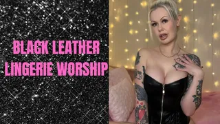 Black Leather Lingerie Worship