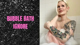 Bubble Bath Ignore ASMR