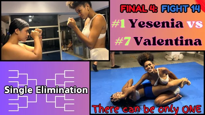 Semi-Finals Tournament Fight 14: Single Elimination - Yesenia vs Valentina