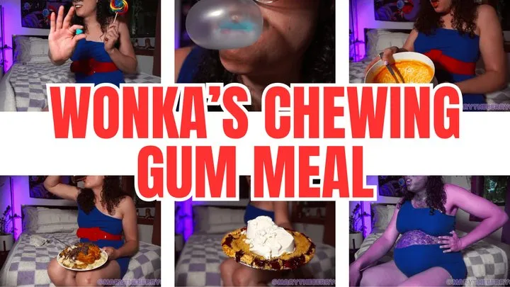 Wonka's Chewing Gum Meal - Blueberry Inflation - Stuffing - Juicing - Gum Chewing