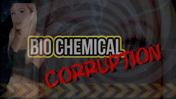 BIO ChEmIcAl CORRUPTION (Deep MindFuck)