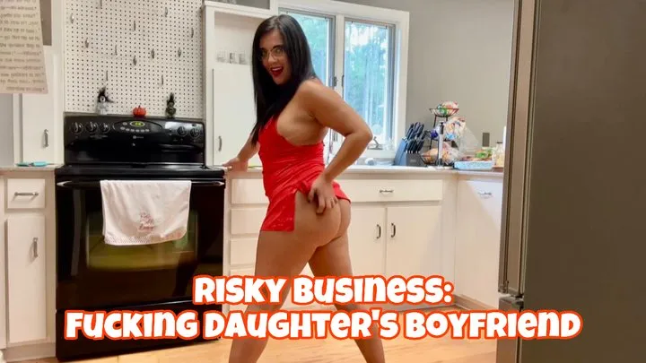 Risky Business: Fucking My Step-daughter's Boyfriend