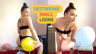 Destroying Small Loons