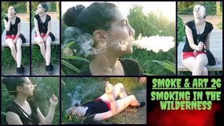 Smoke & Art 26 -Smoking in The Wilderness