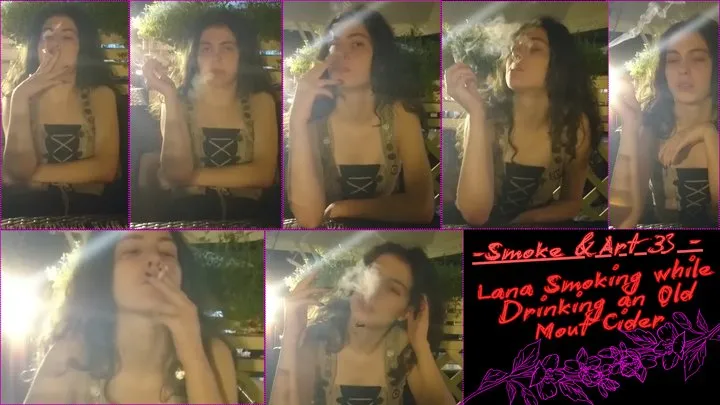 Smoke & Art 33 - Lana Smoking while Drinking an Old Mout Cider