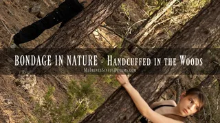 BONDAGE IN NATURE - Handcuffed in the Woods