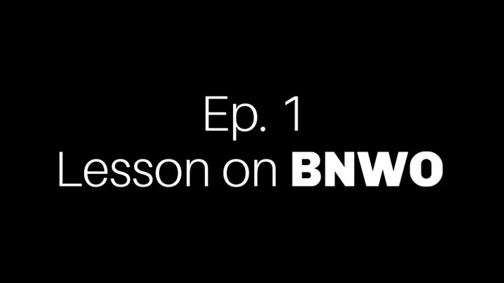 Ep 1 Humiliation Lesson BNWO