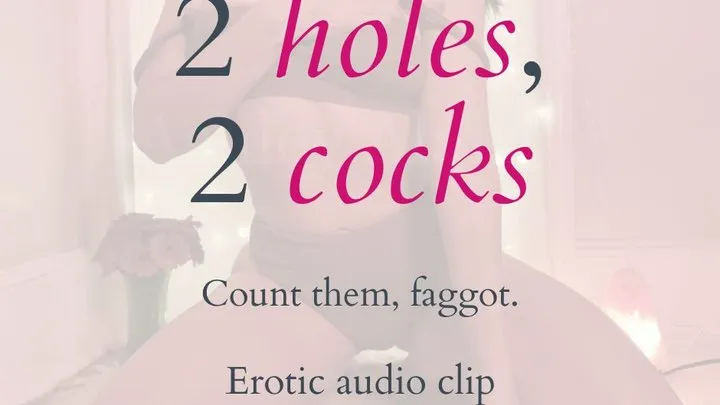 2 Holes, 2 Cocks