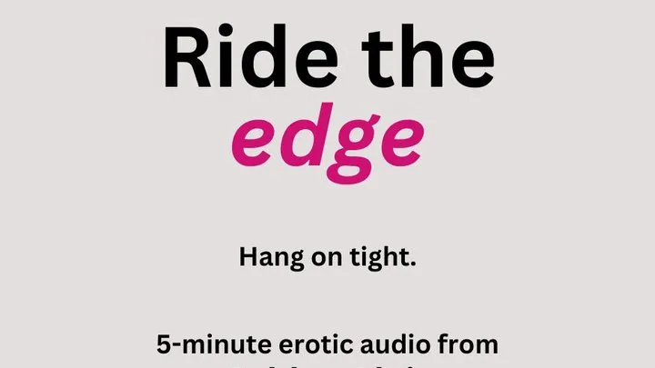 Ride the Edge