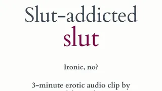 Slut-Addicted Slut