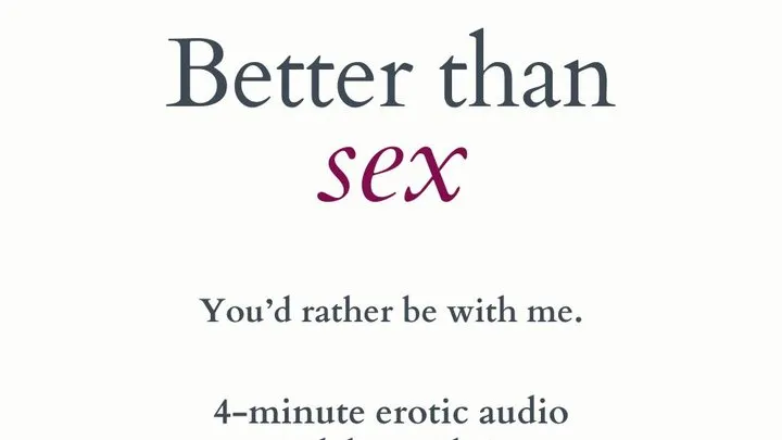 Better than sex