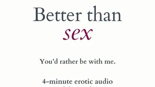 Better than sex