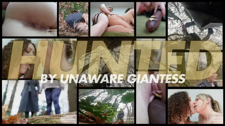 Hunted by Unaware Giantesses