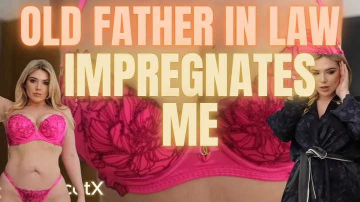 Impregnated by my Step-father in Law