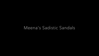 Meena's Sadistic Sandals