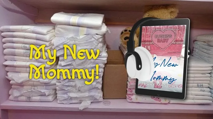 My New Step-mommy - an ABDL Femdom tale