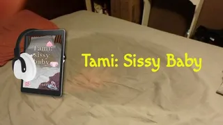 Tami: Sissy Baby - an ABDL Femdom story