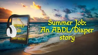 Summer Job - an abdl story