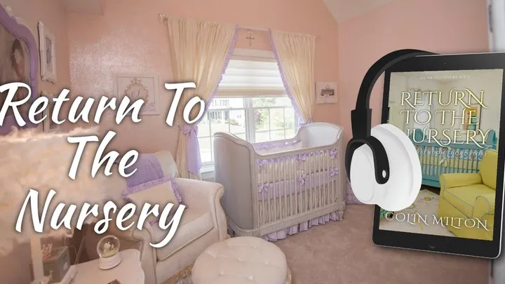 Return To The Nursery - an ABDL story