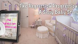 The Regression Progression: A Sissy Baby Story