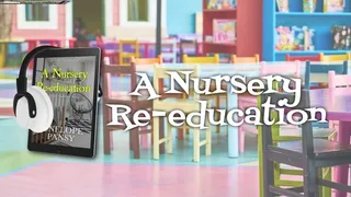 A Nursery Re-education: An ABDL Femdom story