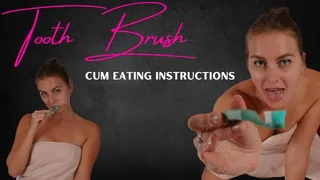 Tooth Brush Cum Eating Instructions - Goddess Vika