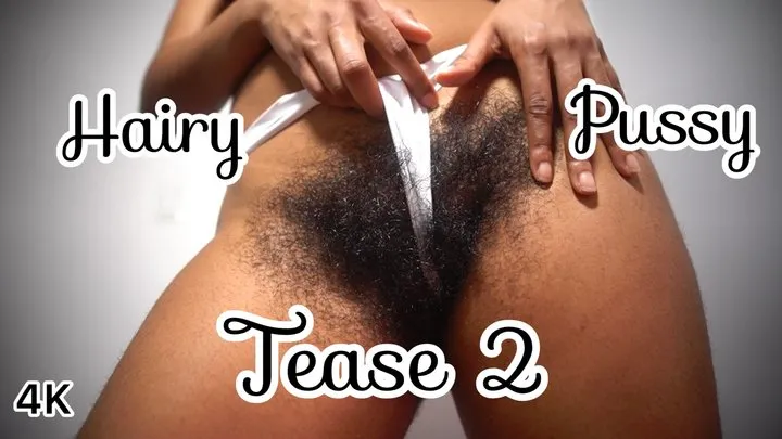 Ebony Hairy Pussy Tease 2 - Non Stop Talking