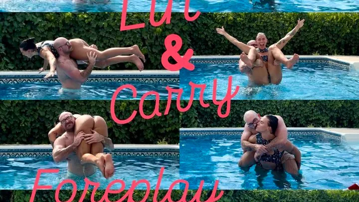 Mutual Pool Lift & Carry Foreplay