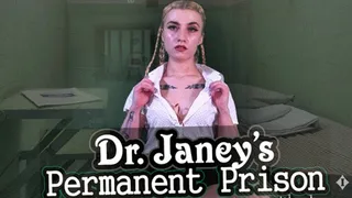 Dr Janey's Permanent Prison