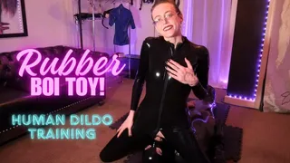 Rubber Boi Toy is Marked as Miss Nina's Property then Trained as a Human Dildo