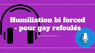 Bisexuel humiliation - pour gay refoulé