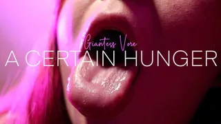 GIANTESS VORE: A CERTAIN HUNGER