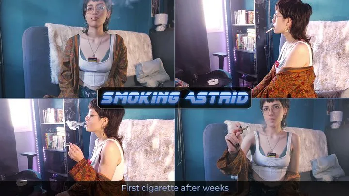 First cigarette after weeks | Smoking Astrid