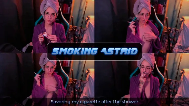 Savoring my cigarette after the shower | Smoking Astrid