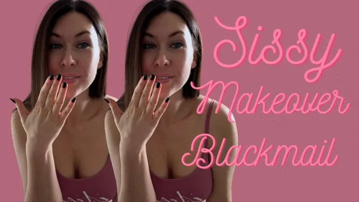 Sissy Makeover Blackmail Fantasy