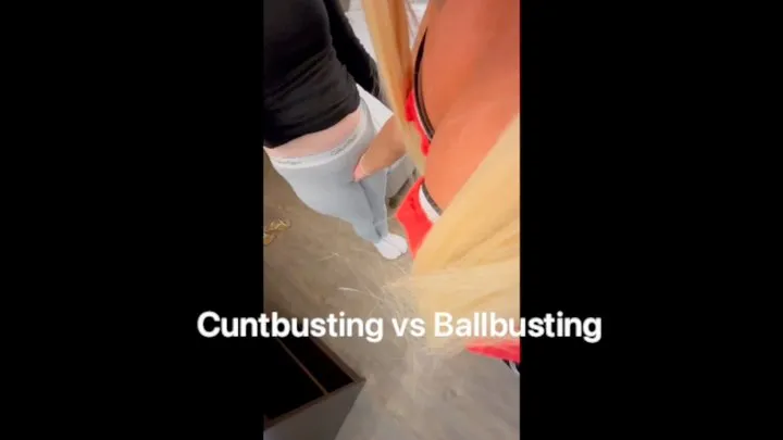 Cuntbusting vs Ballbusting